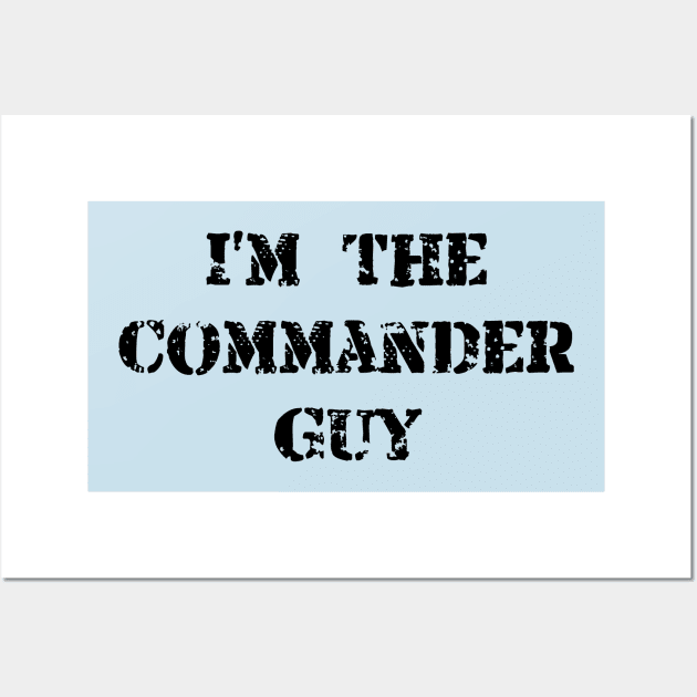 Commander Guy Wall Art by Barthol Graphics